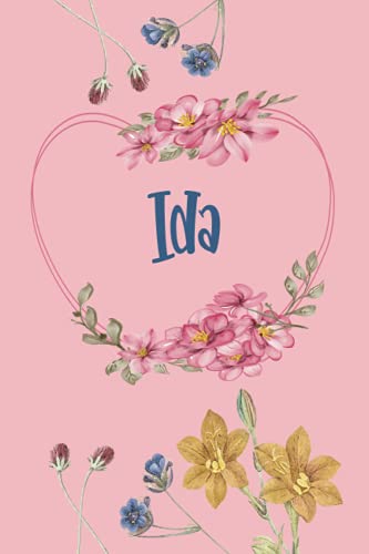 Ida: Schönes Geschenk Notizbuch personalisiert mit Namen Ida, perfektes Geburtstag für Mädchen und Frauen 6x9 Zoll,110 Seiten von Independently published